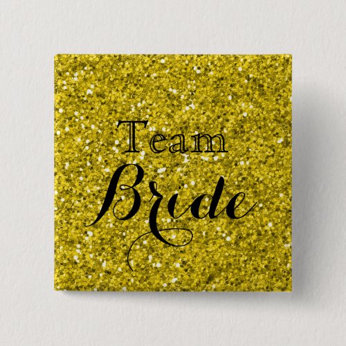 Gold Glitter Faux Foil Wedding Team Bride Pinback Button