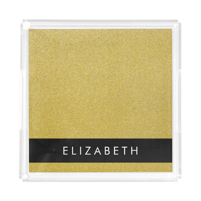 Gold Glitter, Glitter Background, Your Name Acrylic Tray (Front)