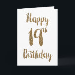 Gold Glitter Happy 19th Birthday Card<br><div class="desc">Gold glitter 19th birthday card for daughter, granddaughter, sister, etc. The front features a gold glitter typography design and the inside card message can be personalized if wanted. Please note there is not actual glitter on this product but a design effect. This glitter nineteenth birthday card would make a wonderful...</div>