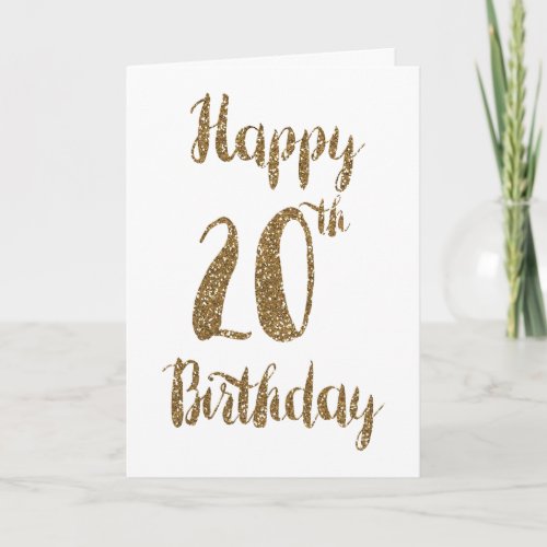 Gold Glitter Happy 20th Birthday Card