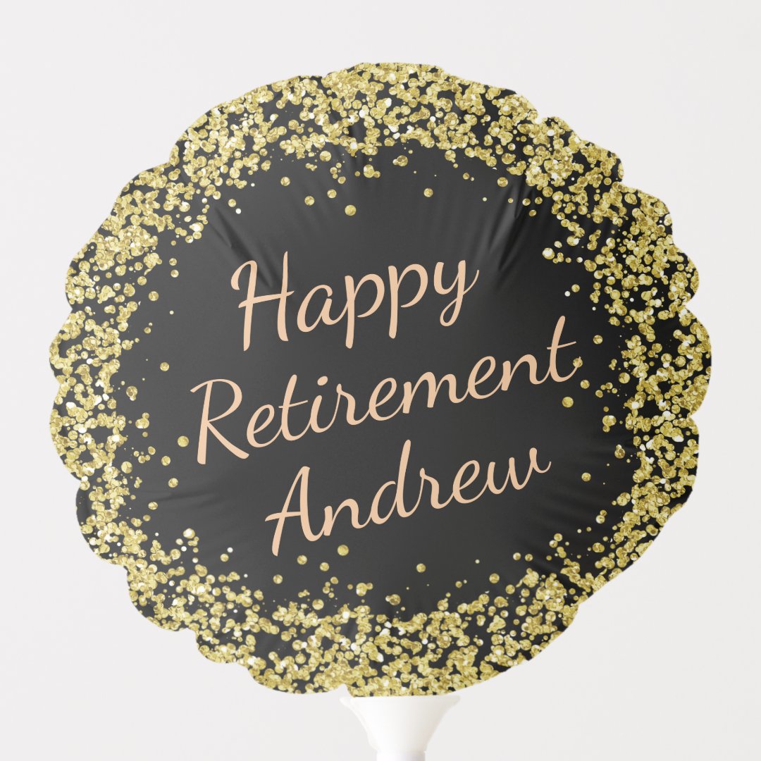 Gold Glitter. Happy Retirement. Add Name. Balloon | Zazzle