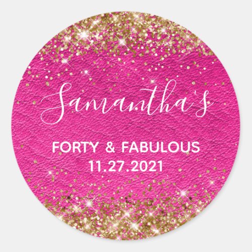 Gold Glitter Hot Pink Leather Forty and Fabulous Classic Round Sticker