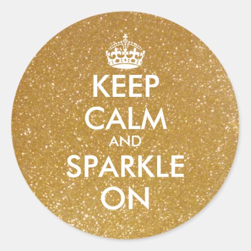 Gold glitter Keep calm and sparkle on stickers