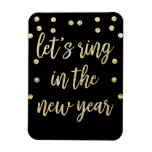 Gold Glitter Let&#39;s Ring In The New Year Magnet at Zazzle
