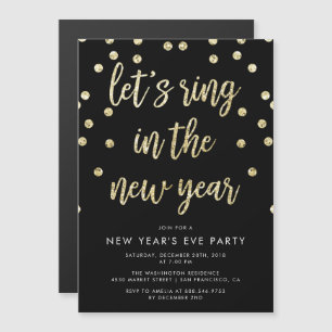 Gold Glitter Let's Ring In The New Year Magnetic Invitation