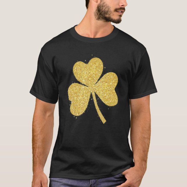 Gold Glitter Lucky Shamrock C Irish Funny Patrick  T-Shirt (Front)
