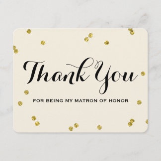 Gold Glitter | Matron Honor Thank You Cards