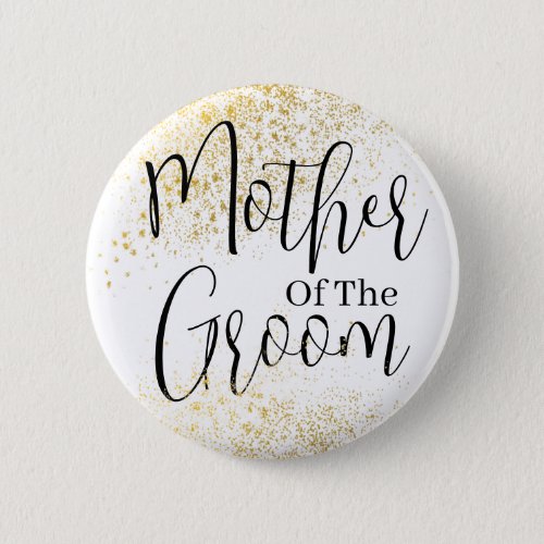 Gold Glitter Mother of groom wedding  Button