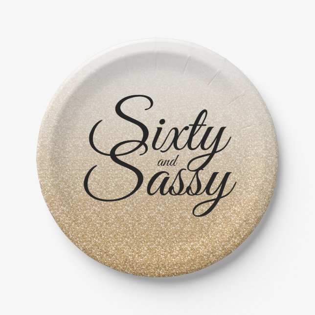 Gold Glitter Ombre 60 and Sassy 60th Birthday Paper Plates (Front)