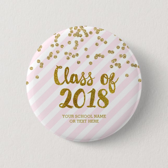 Gold Glitter Pink Stripes Class of 2018 Graduation Pinback Button (Front)