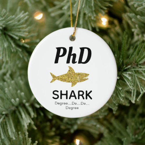 Gold Glitter Shark PhD Graduation Ceramic Ornament