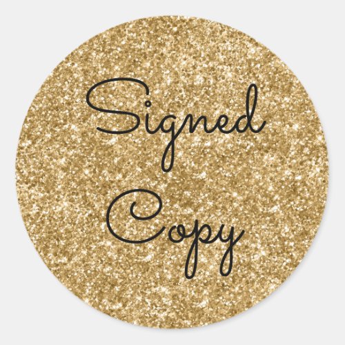 Gold Glitter Signed Copy Classic Round Sticker