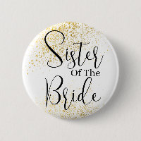Gold Glitter sister of bride wedding Button