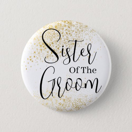 Gold Glitter sister of groom wedding  Button