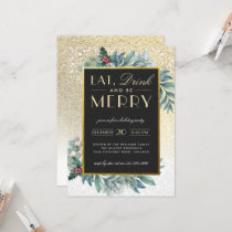 Gold Glitter Snow Eat Drink Be Merry Holiday Party Invitation