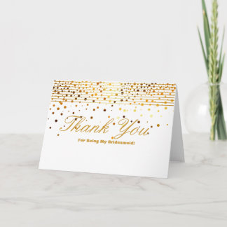 Gold Glitter Stripes For Being My Bridesmaid Thank Thank You Card