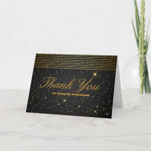 Gold Glitter Stripes For Being My Bridesmaid Thank Thank You Card