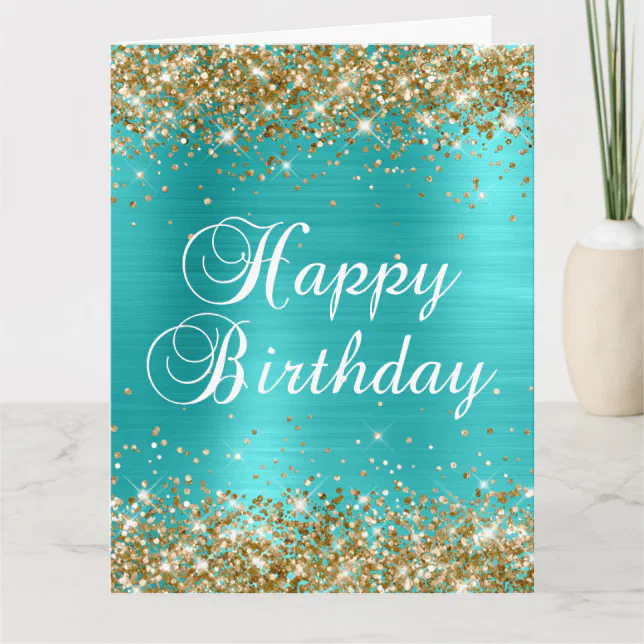 Gold Glitter Turquoise Blue Big Happy Birthday Card | Zazzle