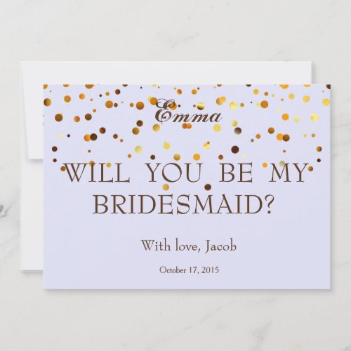 Gold Glitter Will You Be My Bridesmaid Invitation