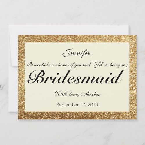Gold Glitter Will You Be My Bridesmaid Invitation