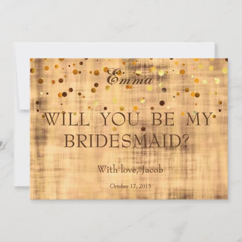 Gold Glitter Will You Be My Bridesmaid Invitation