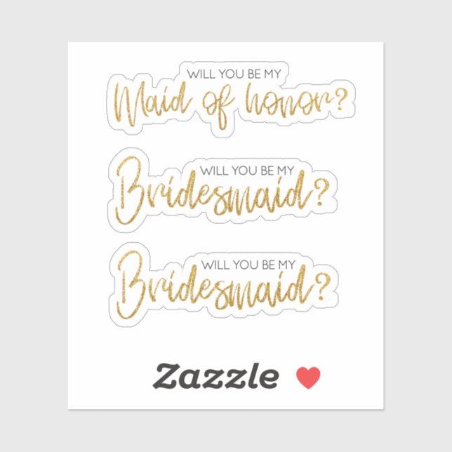 Gold glitter Will You Be My Bridesmaid Proposal Sticker (Sheet)
