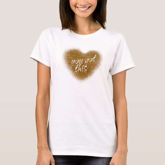Gold Glitter YOU GOT THIS Heart Tank Top Shirt (Front)
