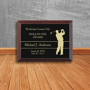 Gold Golfer Hole In One Award Plaque by Westerngirl2 at Zazzle