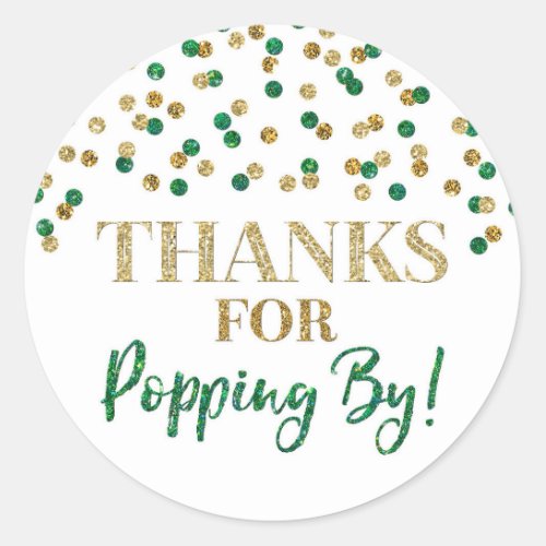 Gold Green Confetti Thanks for Popping By Classic Round Sticker