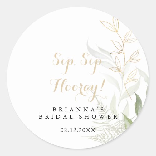 Gold Green Foliage Sip Sip Hooray Bridal Shower  Classic Round Sticker