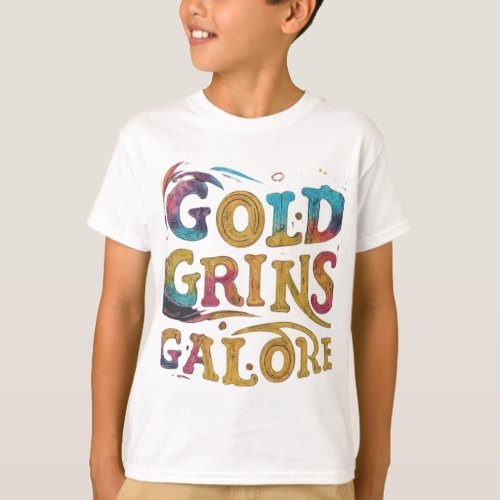 Gold Grins Galore T_Shirt