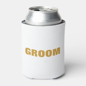 Gold Groom Can Cooler by sunbuds at Zazzle