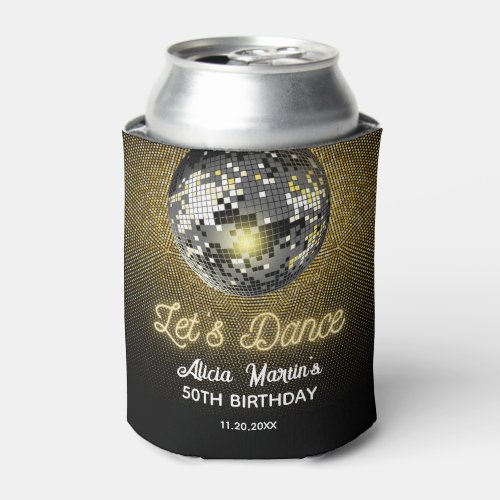 Gold Halftone Disco Ball Lets Dance Birthday Can Cooler