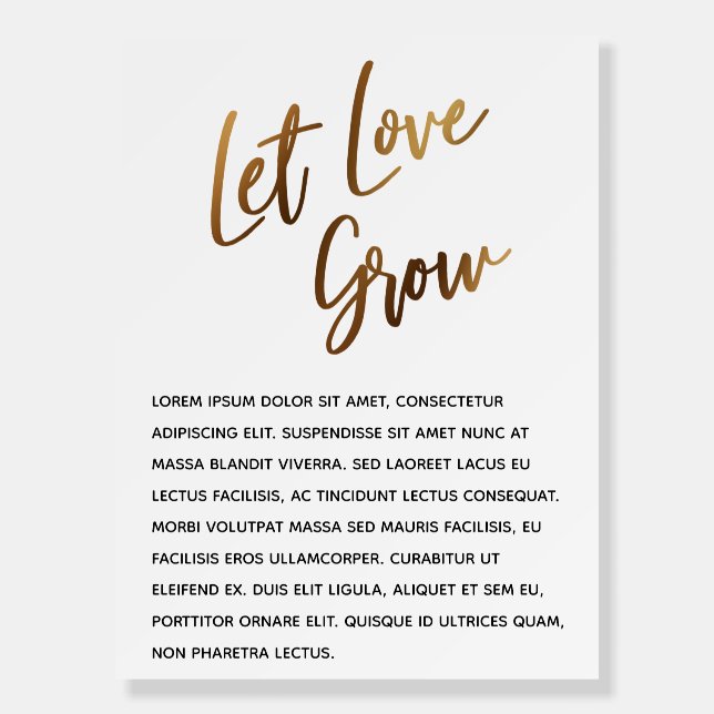 Gold Handwriting "Let Love Grow" 2 Simple Event Foam Board (Front)