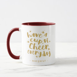 Gold Have a Cup of Cheer Everyday Holiday Mug