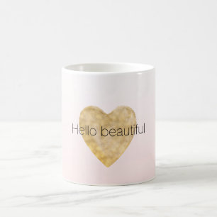 Gold Heart Blush Pink Ombre Hello beautiful Coffee Mug