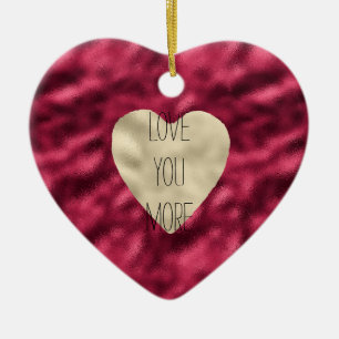 Gold Heart Glam Red Love You More Ceramic Ornament