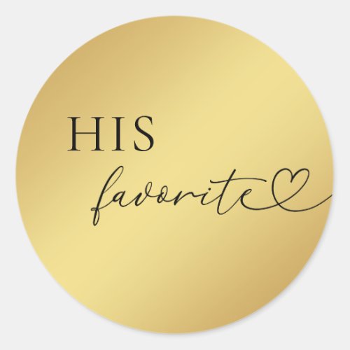 Gold Heart Script His Favorite Wedding Favor   Classic Round Sticker