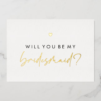Gold Heart Will You Be My Bridesmaid Foil Invitation