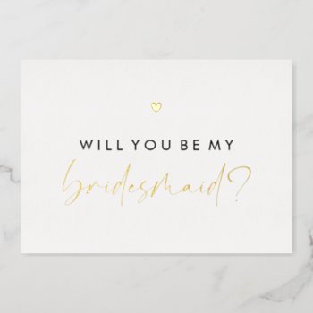 Gold Heart Will You Be My Bridesmaid Foil Invitation by Evented at Zazzle