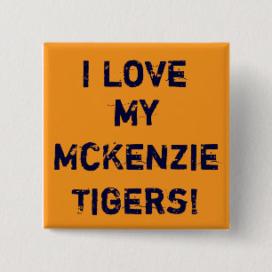 gold, I Love, my McKenzieTigers! Pinback Button