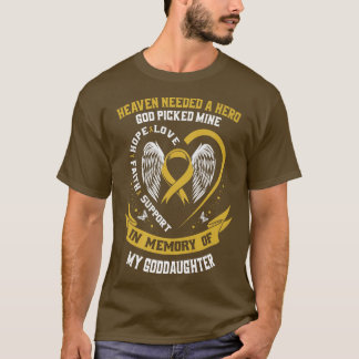 Gold In Memory of my Goddaughter Childhood Cancer T-Shirt