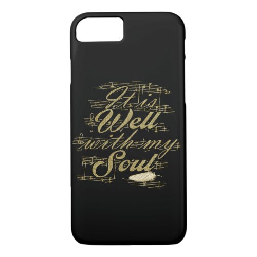 Gold It is Well with my Soul iPhone 87 Case