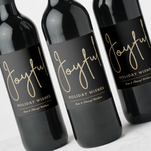 Gold JOYFUL Holiday Wishes on Black Wine Label