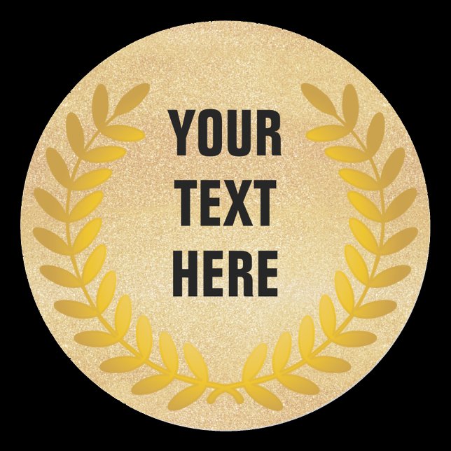 Gold laurel wreath with your words classic round sticker (Creator Uploaded)