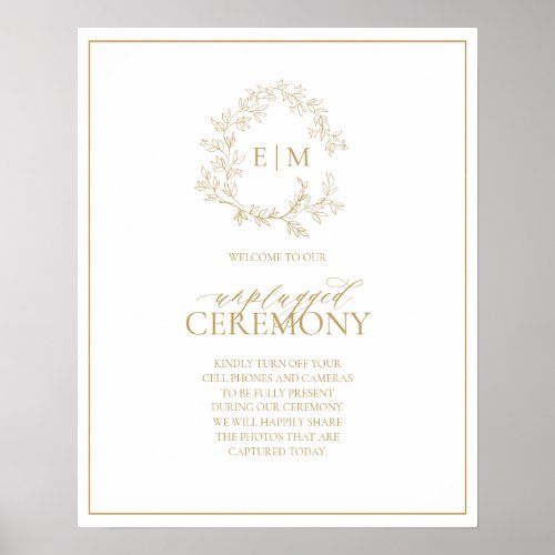 Gold Leafy Crest Monogram Unplugged Wedding Poster - We're loving this trendy, modern Gold unplugged ceremony poster! Simple, elegant, and oh-so-pretty, it features a hand drawn leafy wreath encircling a modern wedding monogram. It is personalized in elegant typography, and accented with hand-lettered calligraphy. Finally, it is trimmed in a delicate frame. Veiw suite here: https://www.zazzle.com/collections/gold_leafy_crest_monogram_wedding-119668631605460589 Contact designer for matching products to complete the suite, OR for color variations of this design. Thank you sooo much for supporting our small business, we really appreciate it! 
We are so happy you love this design as much as we do, and would love to invite
you to be part of our new private Facebook group Wedding Planning Tips for Busy Brides. 
Join to receive the latest on sales, new releases and more! 
https://www.facebook.com/groups/622298402544171  
Copyright Anastasia Surridge for Elegant Invites, all rights reserved.