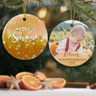 Gold Let it Snow Baby's Second Christmas Photo Ceramic Ornament