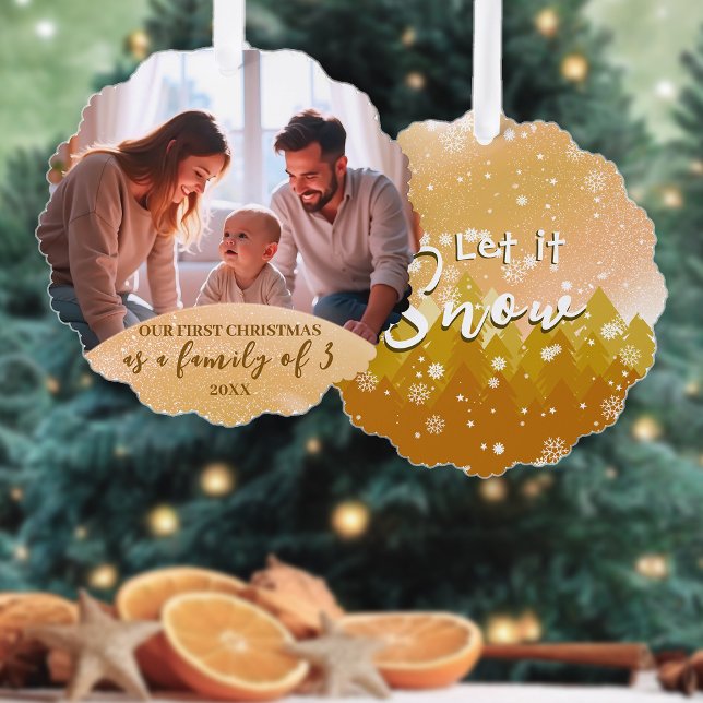 Gold Let it Snow Photo 1st Christmas Family of 3  Ornament Card (Creator Uploaded)