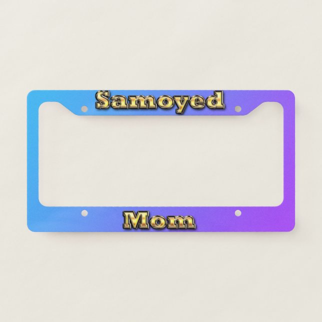 Gold Lettering License Plate Frame "Samoyed Mom" (Front)
