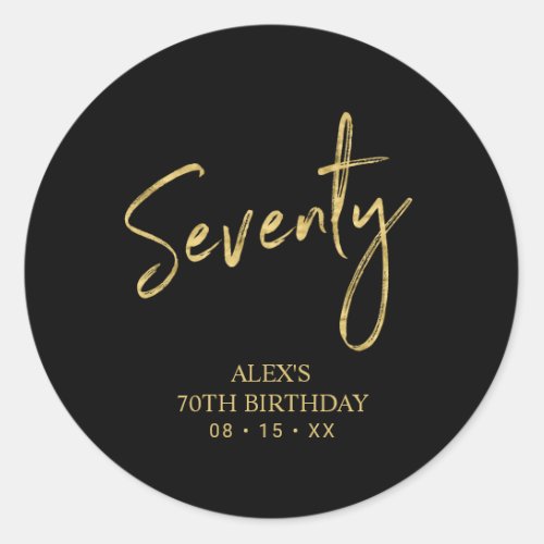 Gold Lettering Seventy 70th Birthday Party Favor   Classic Round Sticker